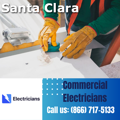 Premier Commercial Electrical Services | 24/7 Availability | Santa Clara Electricians