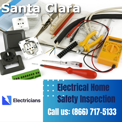 Professional Electrical Home Safety Inspections | Santa Clara Electricians