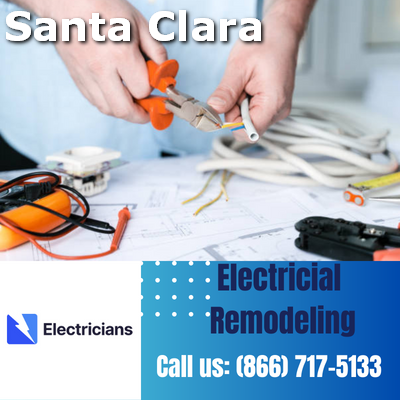 Top-notch Electrical Remodeling Services | Santa Clara Electricians