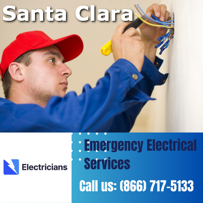 24/7 Emergency Electrical Services | Santa Clara Electricians