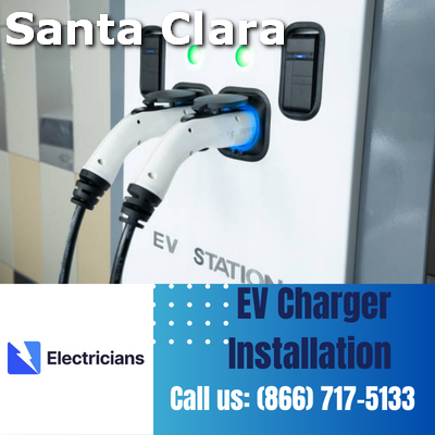 Expert EV Charger Installation Services | Santa Clara Electricians